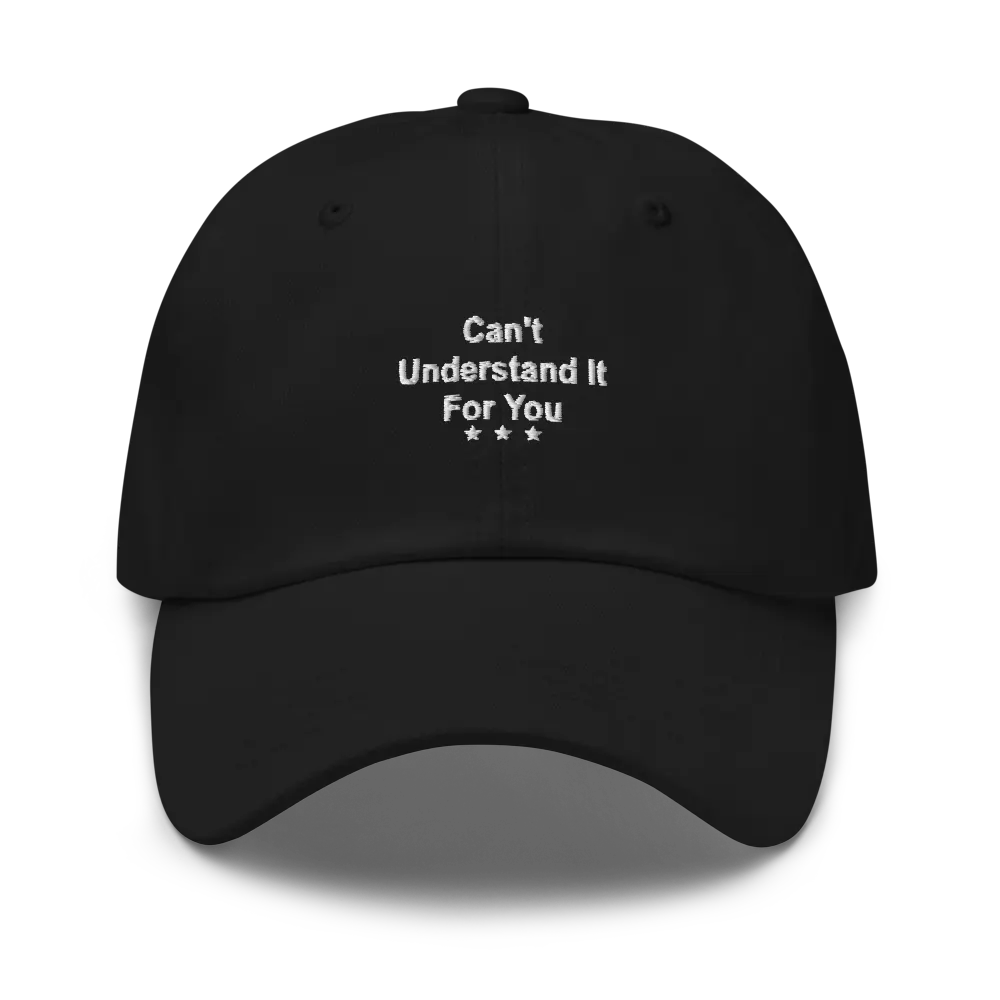 Can't Understand It For You Cap — Black