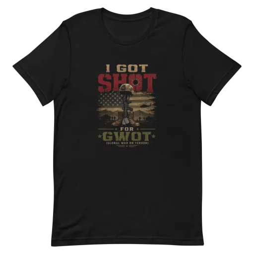 I Got Shot For GWOT Tee